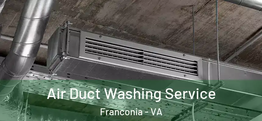  Air Duct Washing Service Franconia - VA