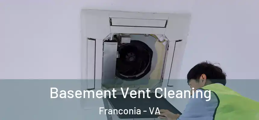  Basement Vent Cleaning Franconia - VA