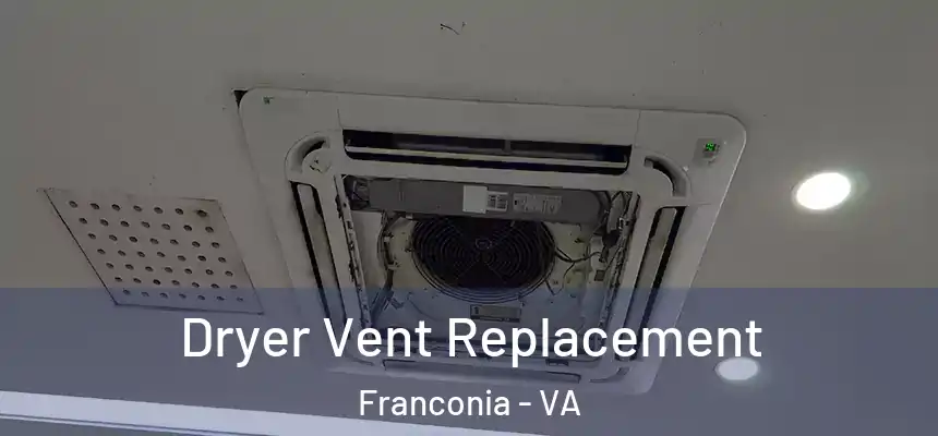  Dryer Vent Replacement Franconia - VA