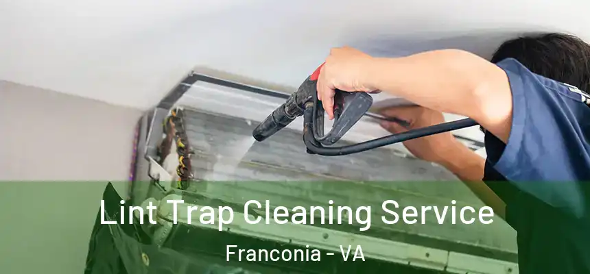  Lint Trap Cleaning Service Franconia - VA