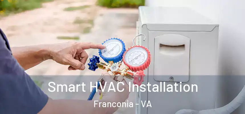  Smart HVAC Installation Franconia - VA